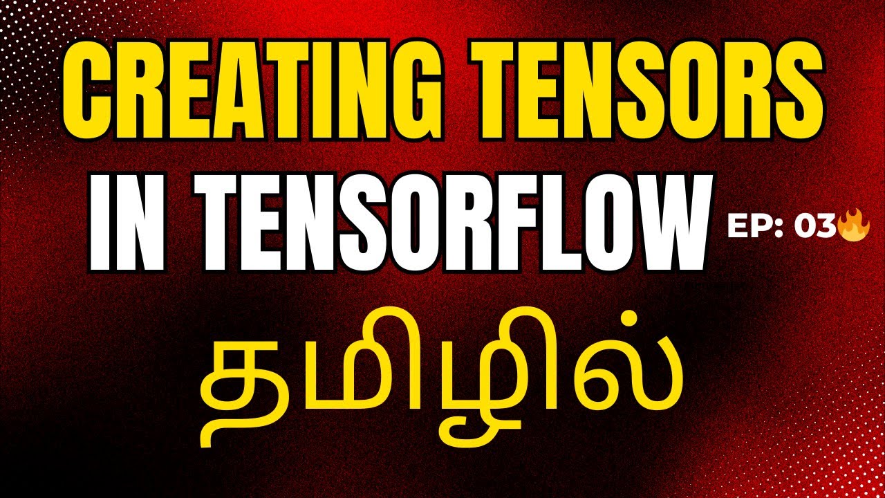 Tensorflow Tutorial for beginners in Tamil | Ai in Tamil Tutorial