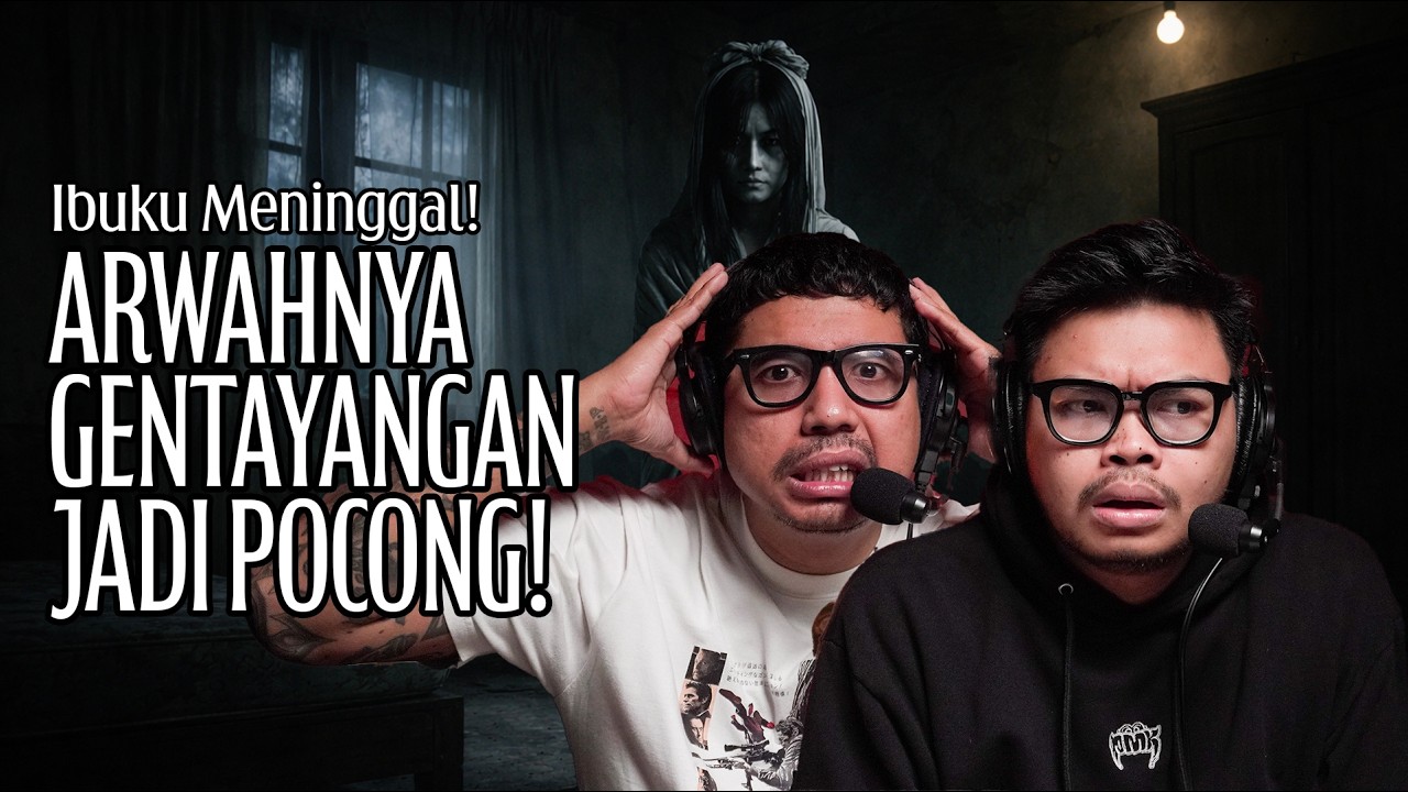 GAKUAT!! IBUKU GENTAYANGAN TEROR KELUARGA!
