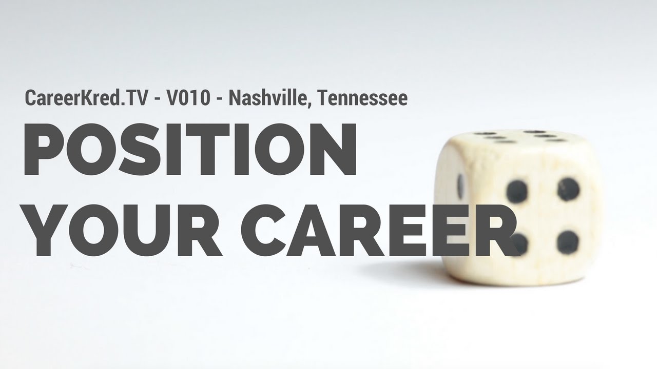 Positioning Your Career