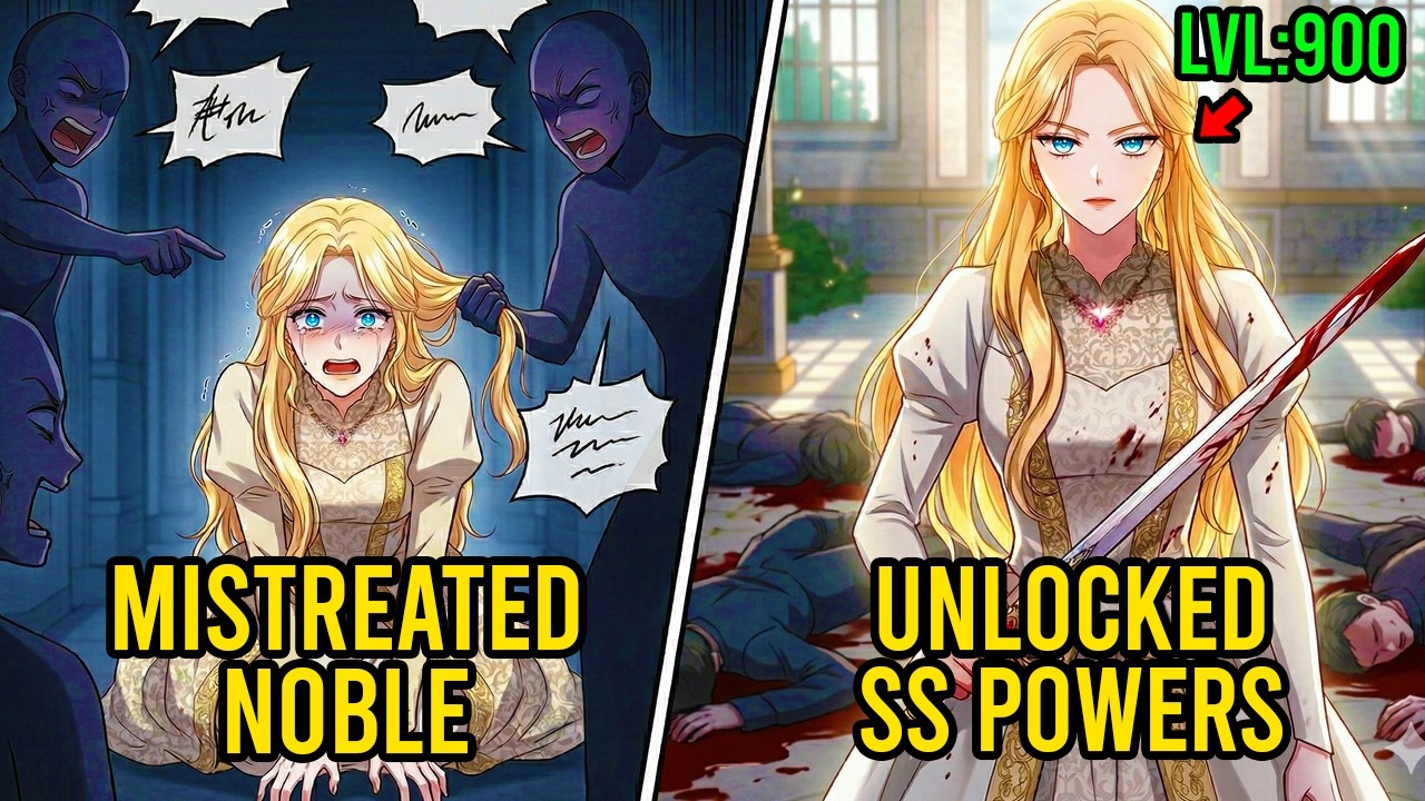 She Reincarnates As The Mistreated Noble Lady That Unlocks SS POWERS To Take Her REVENGE
