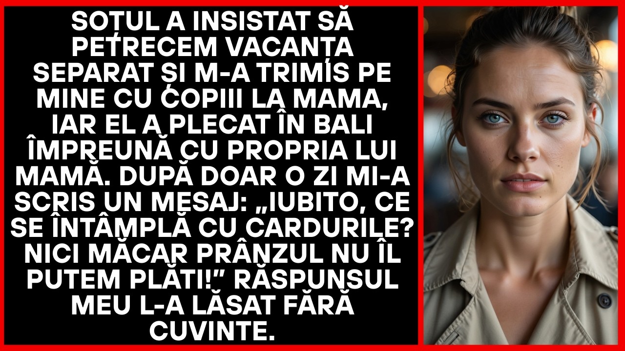 Soțul a vrut vacanță separat: eu cu copiii la soacră, el cu mama lui în Bali la distracție.