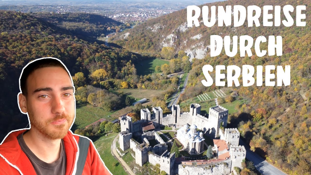Serbien Rundreise Reisevlog 4K