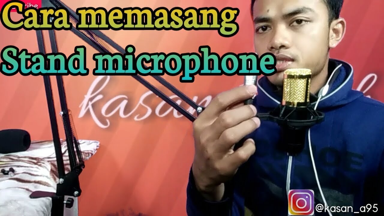 Cara memasang stand mic   mic condenser bm800