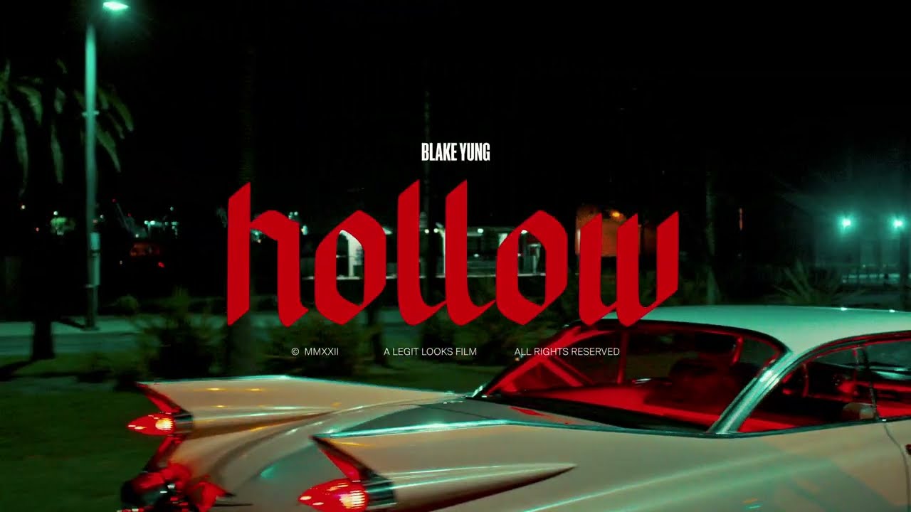 Blake Yung - Hollow [Official Video]