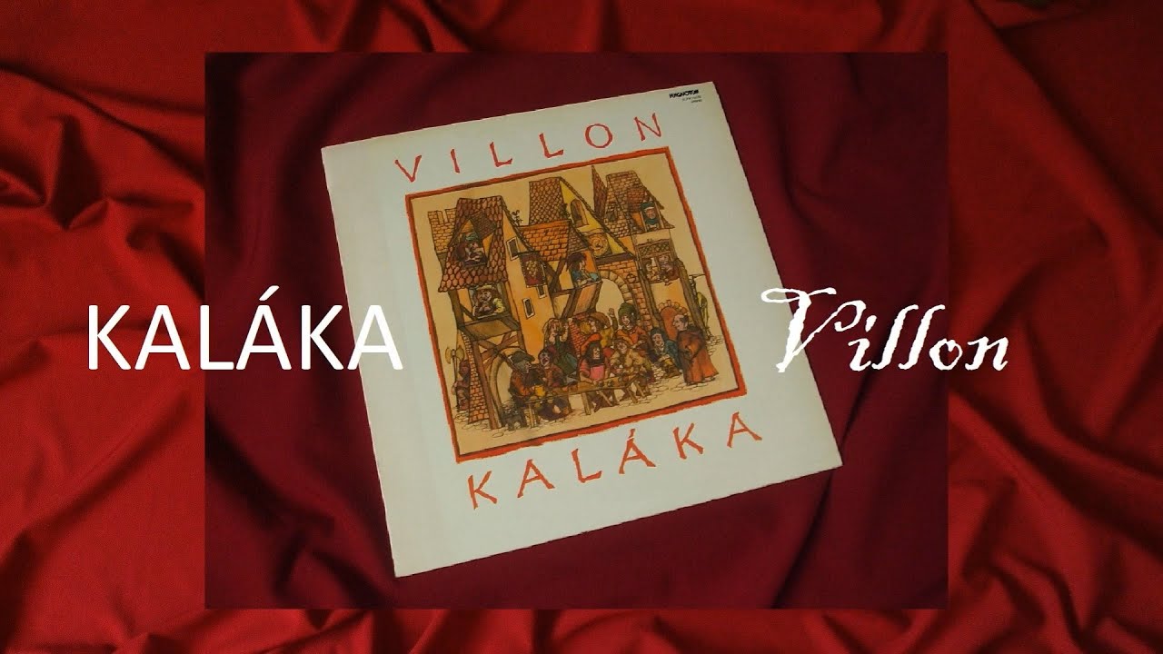 VILLON - Kal&aacute;ka egy&uuml;ttes - (Teljes LP.)