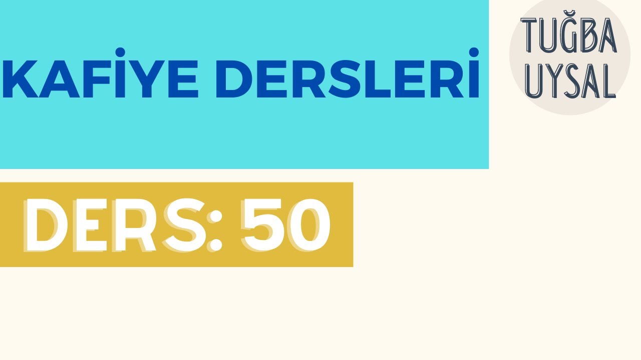 Kafiye | 50 | N&uuml;dbe ندبة