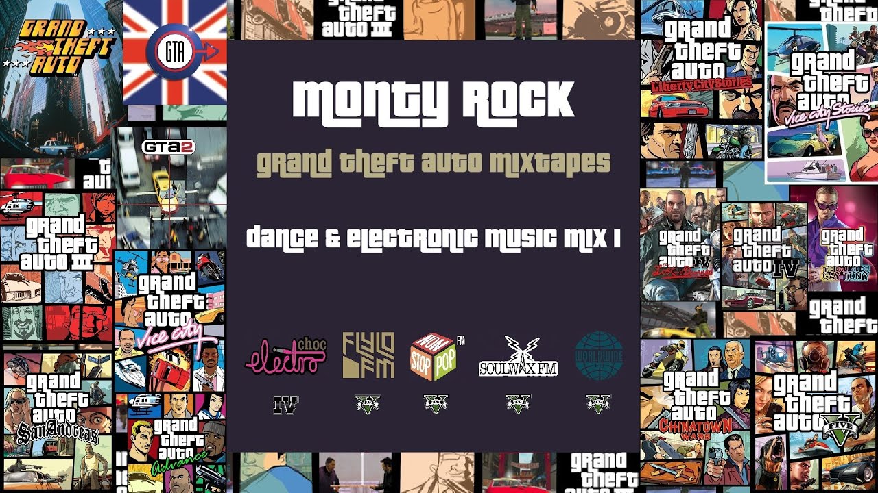Monty Rock - Grand Theft Auto Dance & Electronic Music Mix 1 (GTA Mixtape Series)