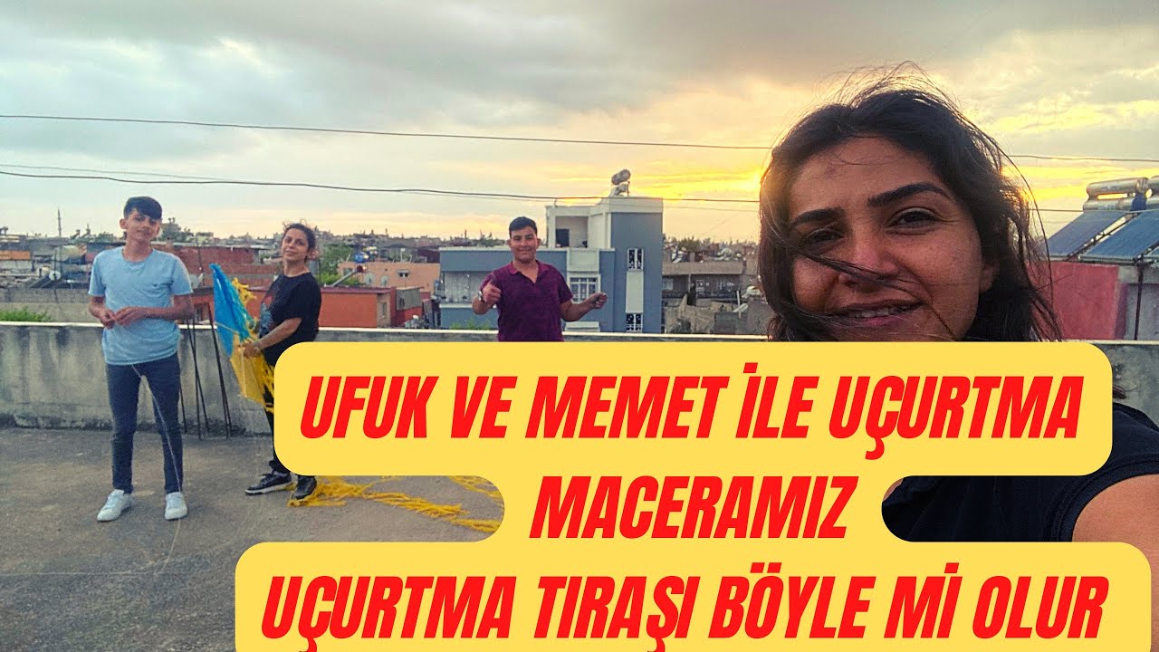 UÇURTMA TIRAŞI BÖYLEMİ OLUR UFUK BE MEMET İLE UÇURTMA MACERAMIZ #SERİ24