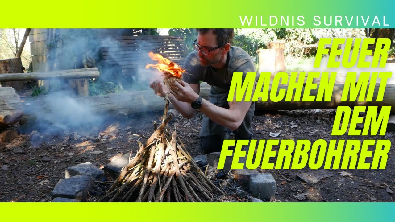 Wildnis Survival #3: Feuer machen mit dem Feuerbohrer/Drillbogen - DARAUF ist zu achten!