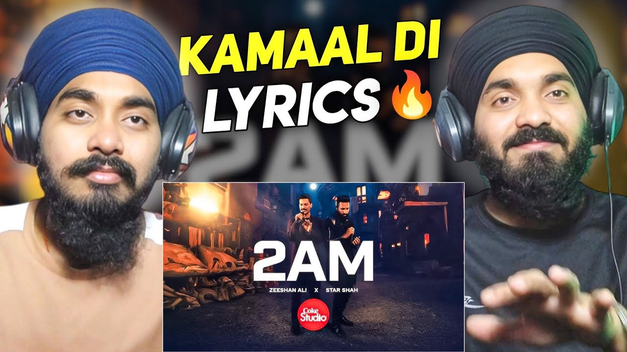 2AM - Reaction | Coke Studio Pakistan | Season 15 | Star Shah x Zeeshan Ali | Satnam 06