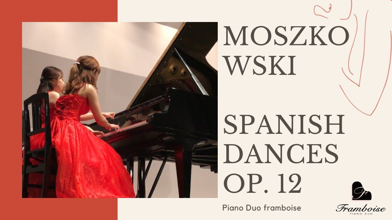 【連弾】スペイン舞曲 Op. 12 / モシュコフスキ  Spanish Dances Op. 12 / Moszkowski【4hands】