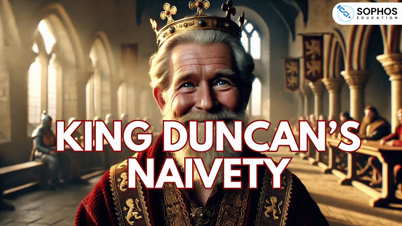 King Duncan's Naivety