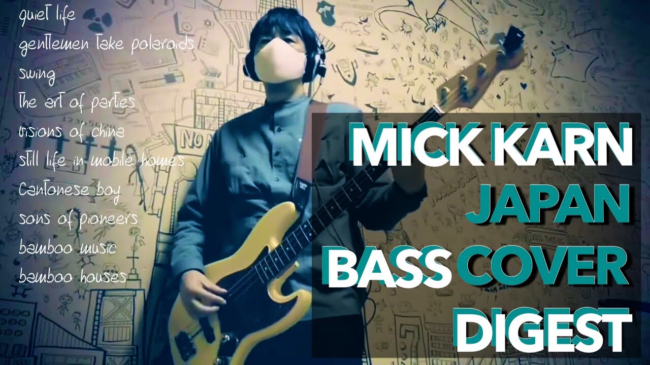 Mick Karn bass cover digest  [ Japan ] and more