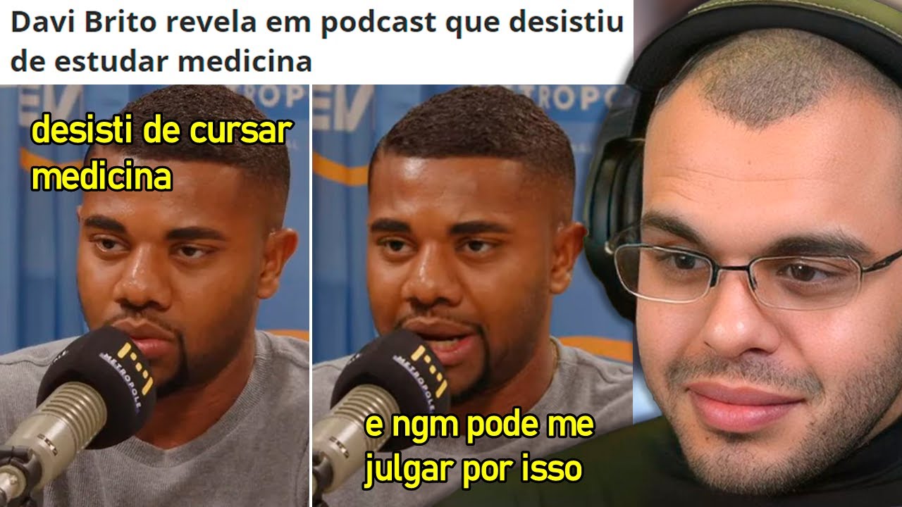 PRA SURPRESA DO BRASIL, DAVI DESISTE DE CURSAR MEDICINA
