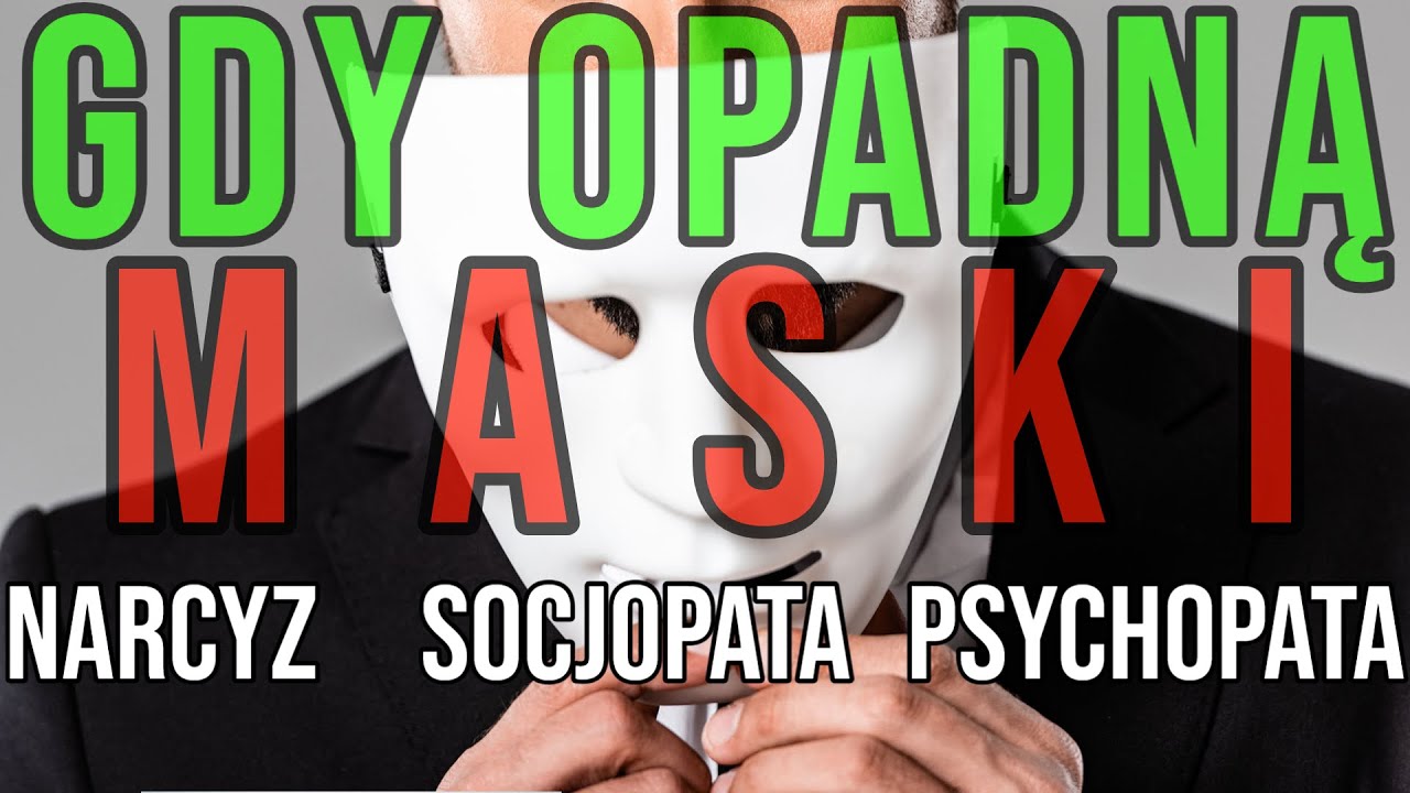 NARCYZ - GDY OPADNĄ MASKI #narcyz #socjopata #psychopata #npd