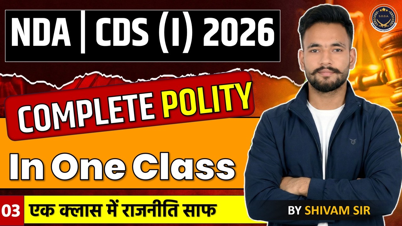 Complete Polity in One Class | Class 3 | Marathon by Shivam Sir | Indian Polity for NDA/CDS