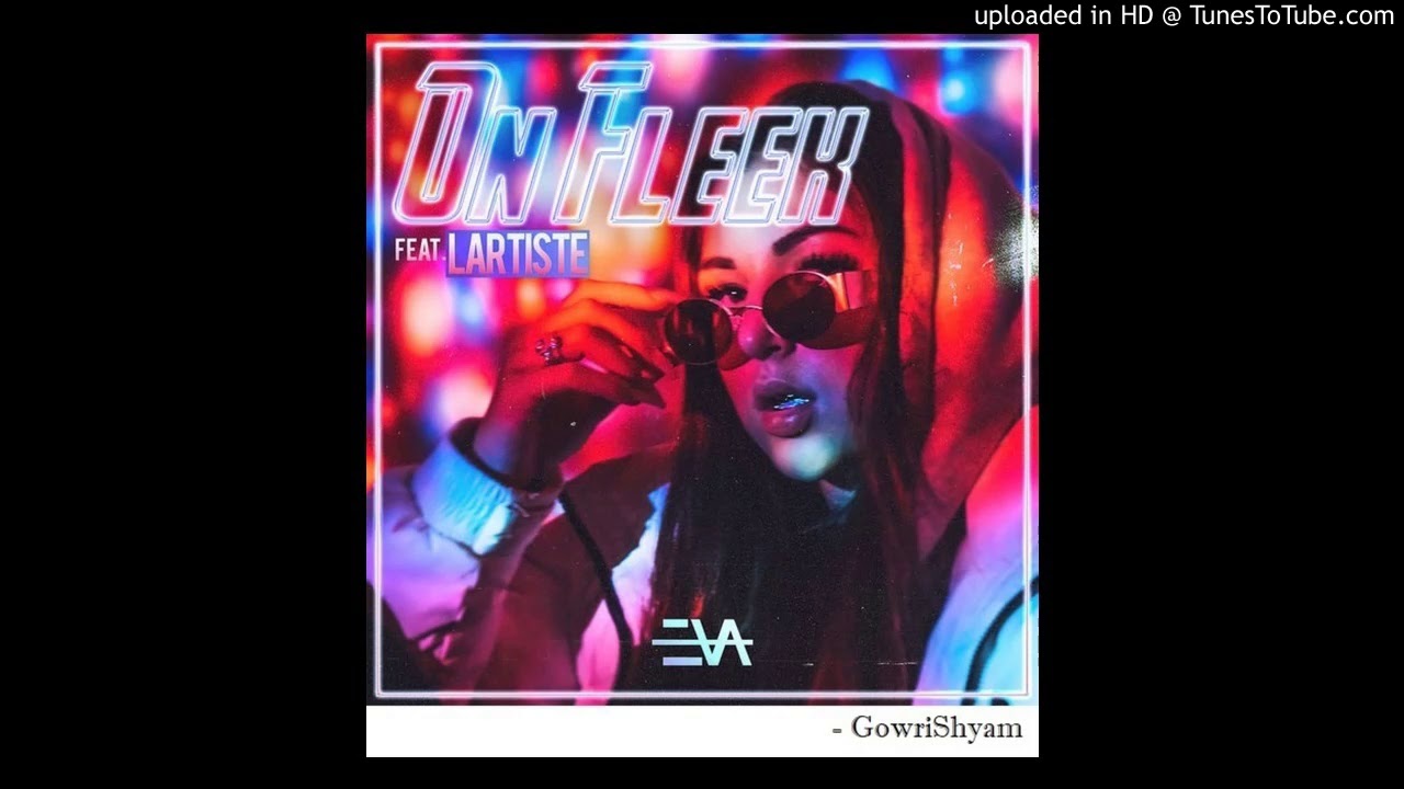 Eva - On Fleek (Audio Officiel) feat. Lartiste