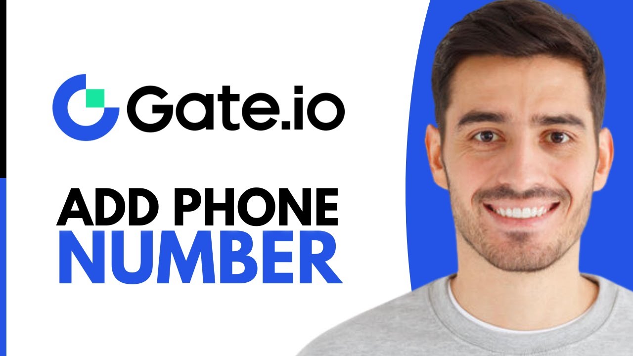 How To Add Phone Number In Gate.io - Step by Step