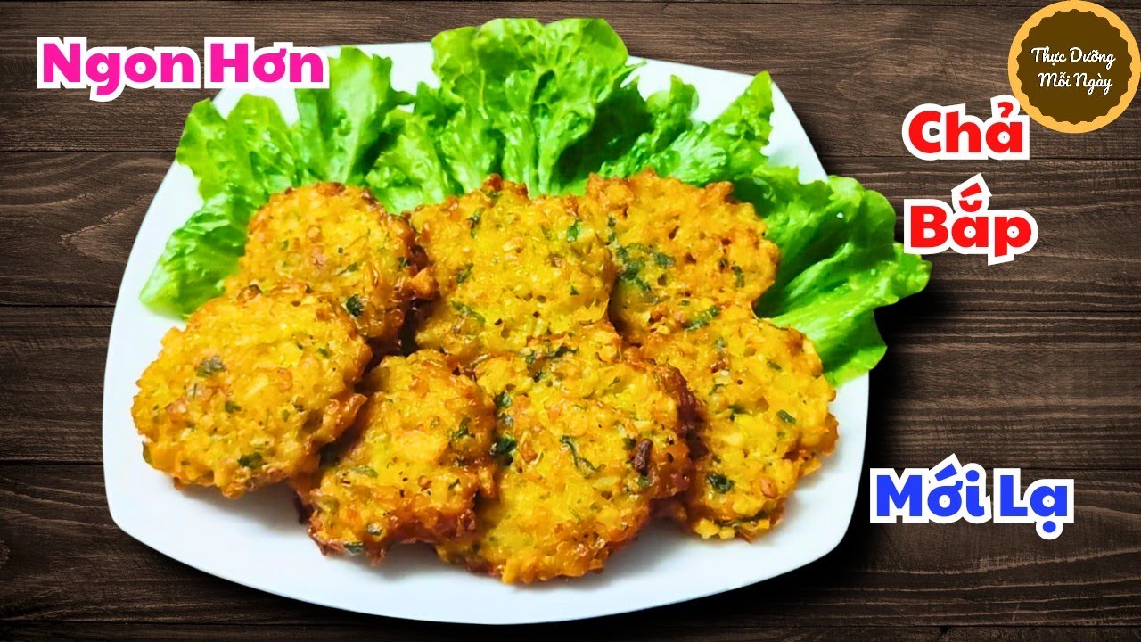 Cách Làm Chả Bắp Chay Nhân Mới Lạ Hơn, Quá Ngon!