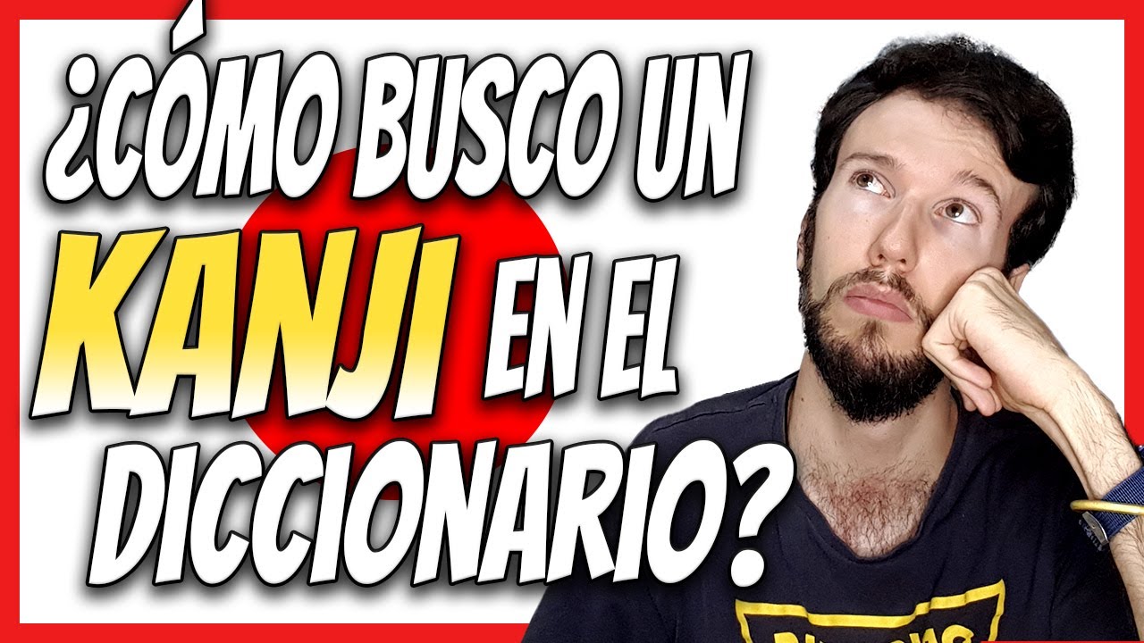 ► Cómo aprender KANJI JAPONÉS con un DICCIONARIO