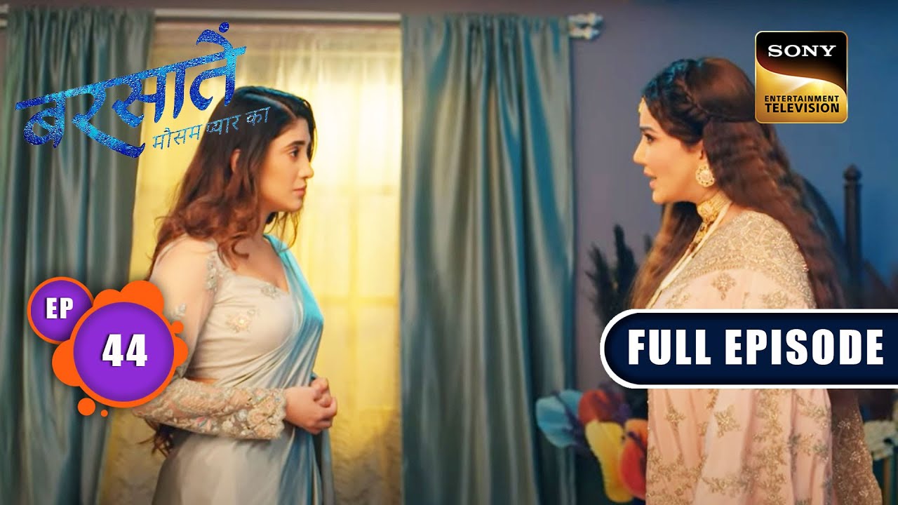 Pain Of The Past | Barsatein - Mausam Pyaar Ka | Ep 44 | Full Episode | 7 September 2023