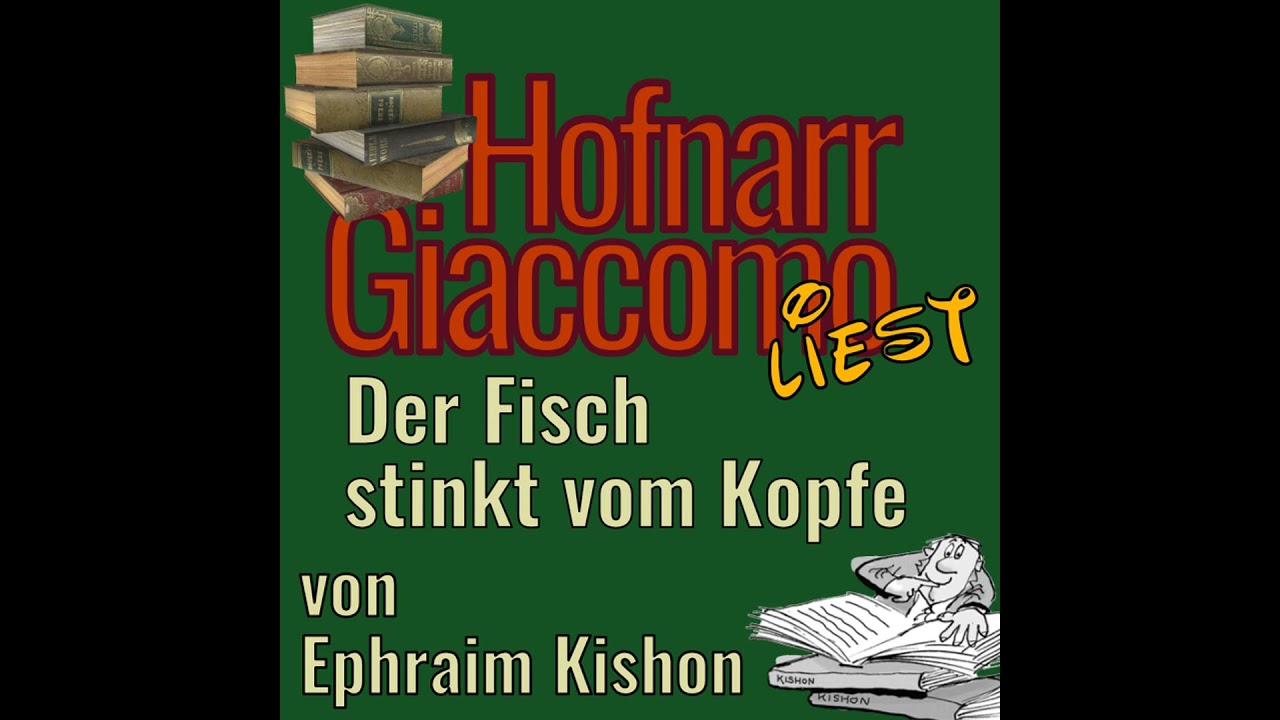 Der Fisch stinkt vom Kopfe von Ephraim Kishon