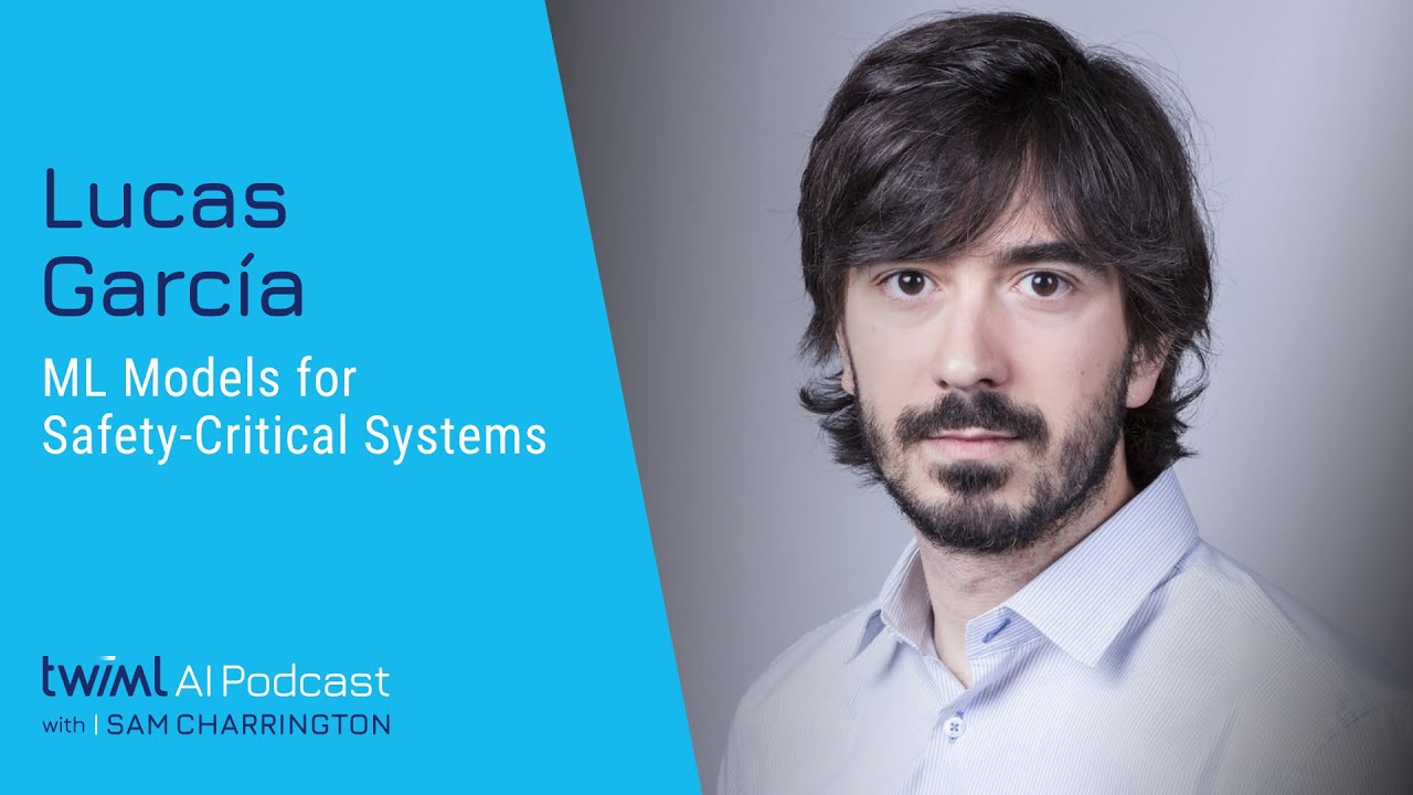 ML Models for Safety-Critical Systems with Lucas García - 705