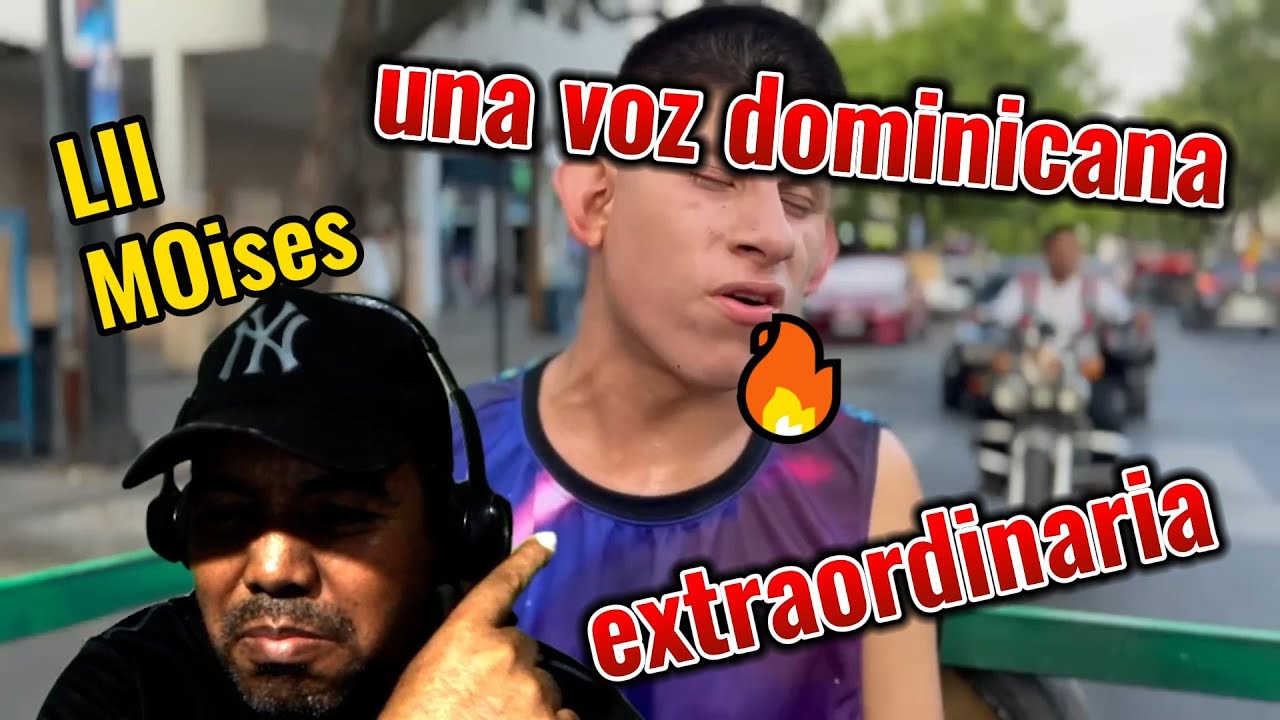 Lil moises una voz dominicana extraordinaria video reaccion