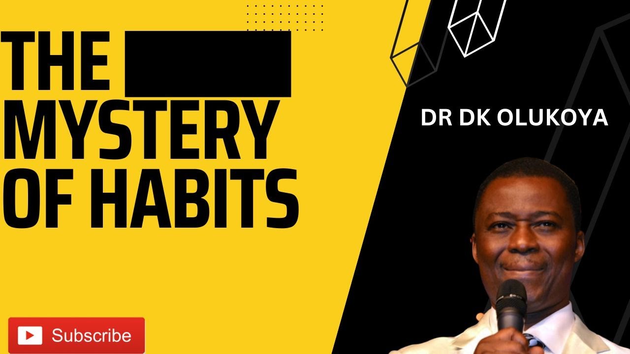 THE MYSTERY OF HABITS by PASTOR OLUKOYA #mfm #mountainoffire #prayers #deliveranceservice