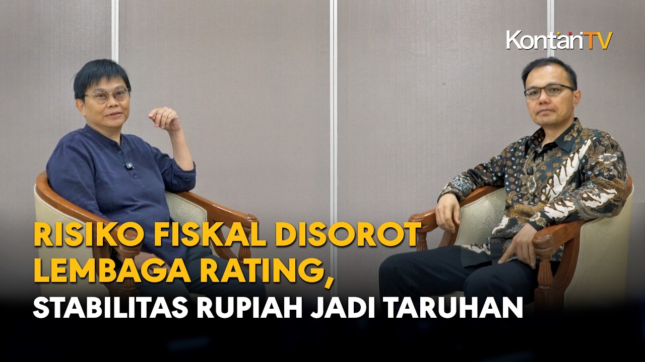 Risiko Fiskal Disorot Lembaga Rating, Stabilitas Rupiah Jadi Taruhan