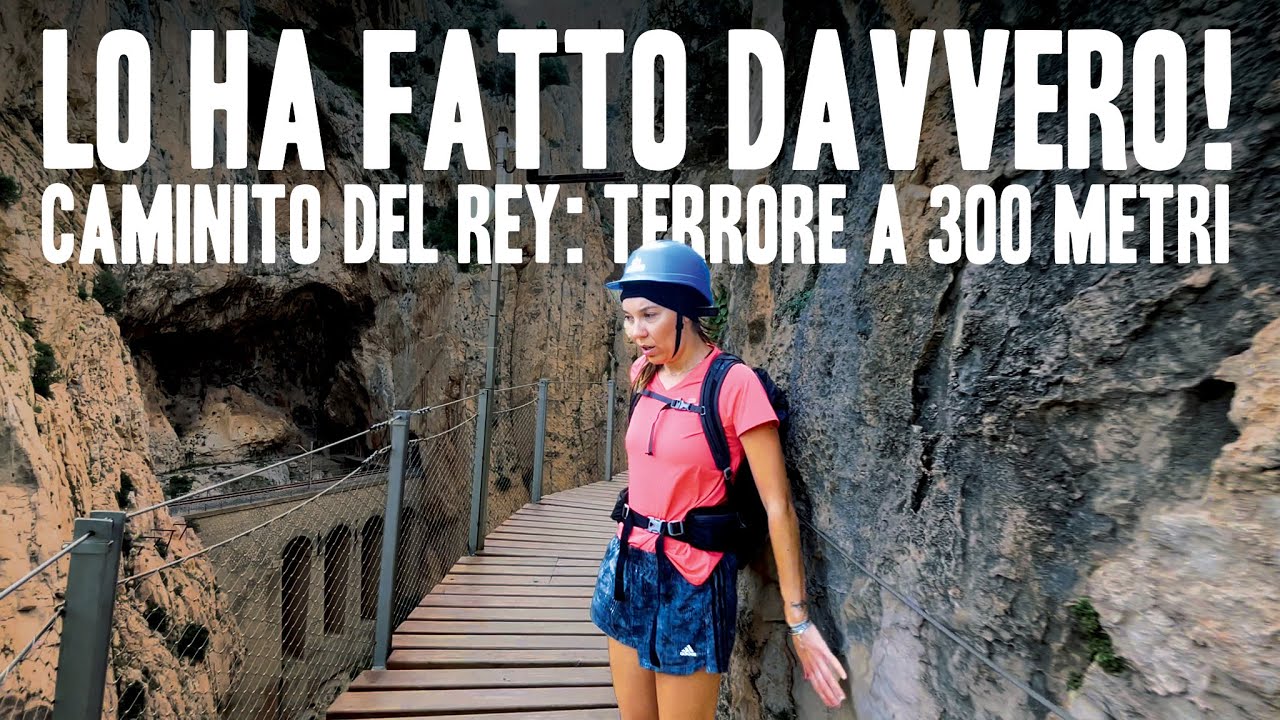 IL PERCORSO PIÚ PERICOLOSO AL MONDO?! - El Caminito del Rey - Percorsi trekking in Spagna