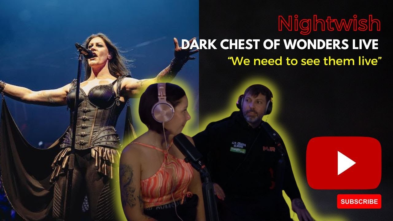 Nightwish - Dark Chest Of Wonders - First Time Reaction