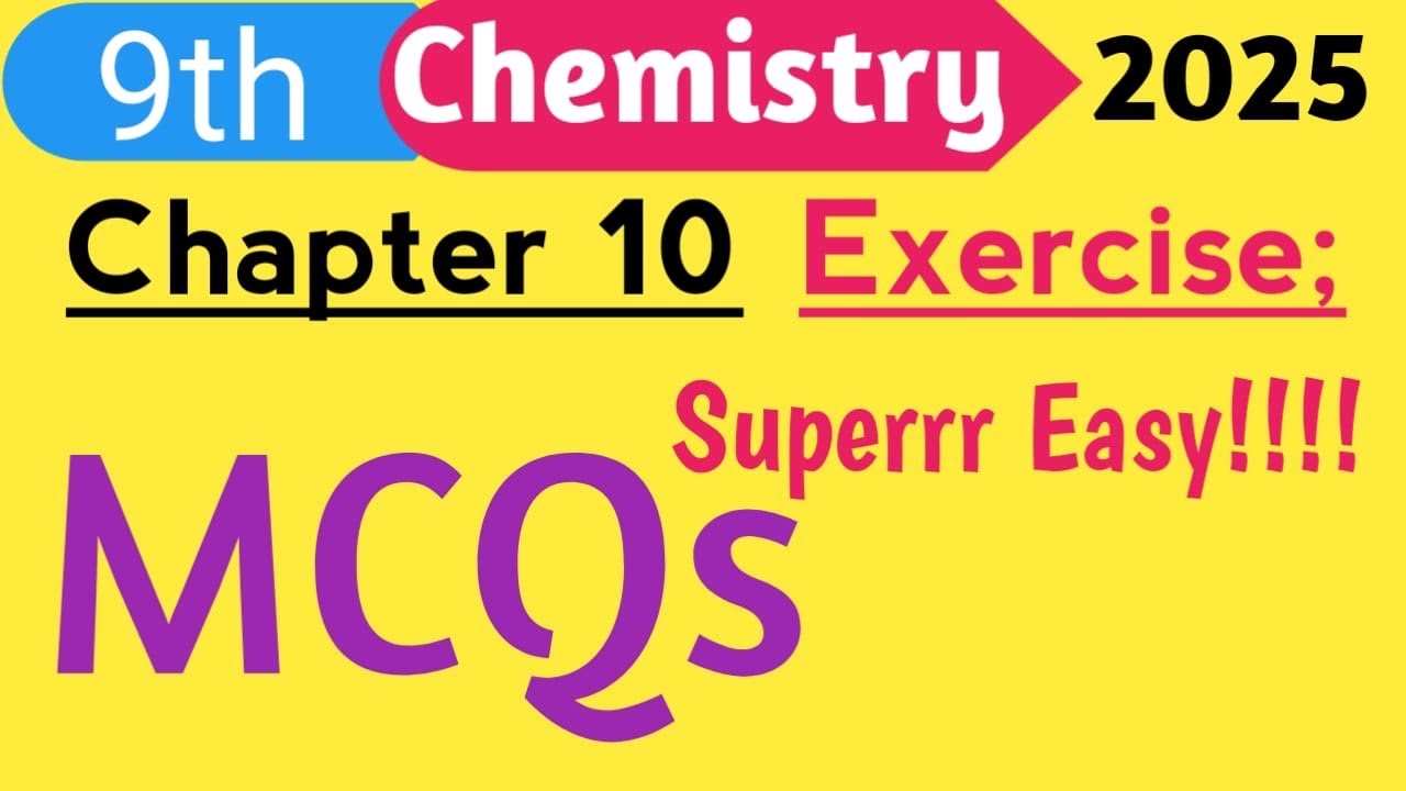 MCQS|| 9th Class Chemistry Chapter 10 MCQS | Class 9 Chemistry Chapter 10 MCQS ||New Book 2025 