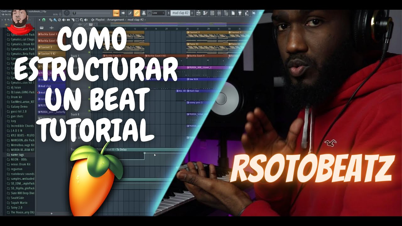 TUTORIAL DE COMO ESTRUCTURAR UN BEAT, FL STUDIO 20.9 BEATS DE TRAP, DRILL, BOOMBAP ETC.