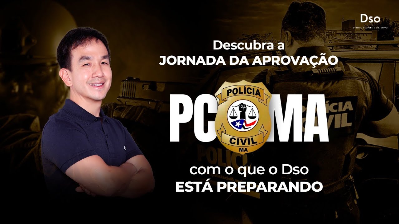 Descubra a jornada da aprova&ccedil;&atilde;o na PC MA, com o que o Dso est&aacute; preparando 🚨