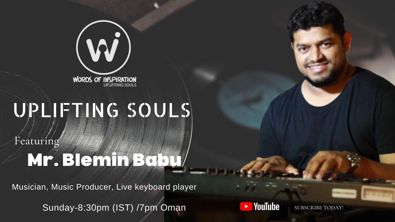 Blemin Babu in Uplifting souls on Words of Inpiration