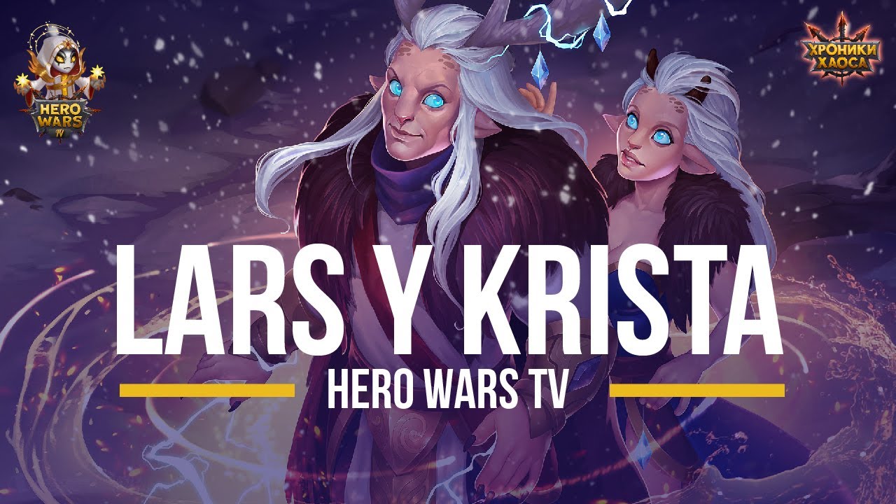 Lars y Krista | Hero Wars Mobile | Español