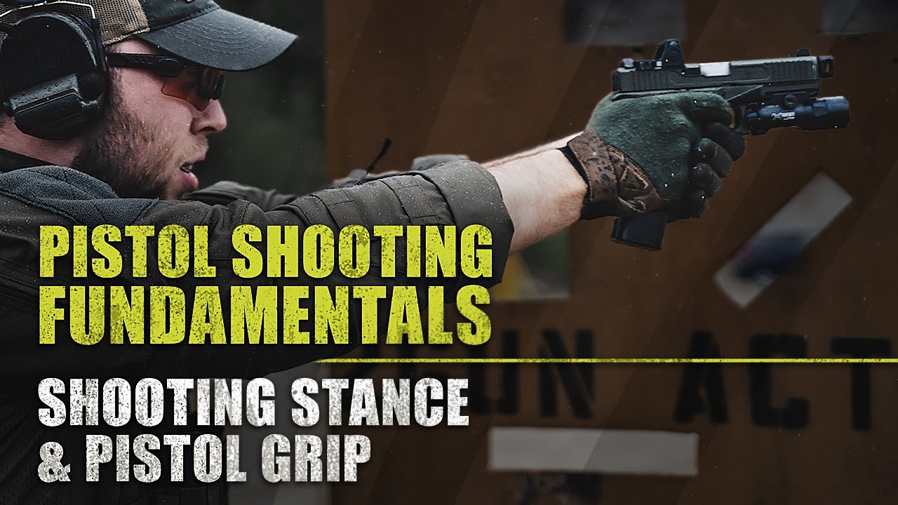 Shooting Stance and Pistol Grip | Pro's Guide to Pistol Shooting Fundamentals