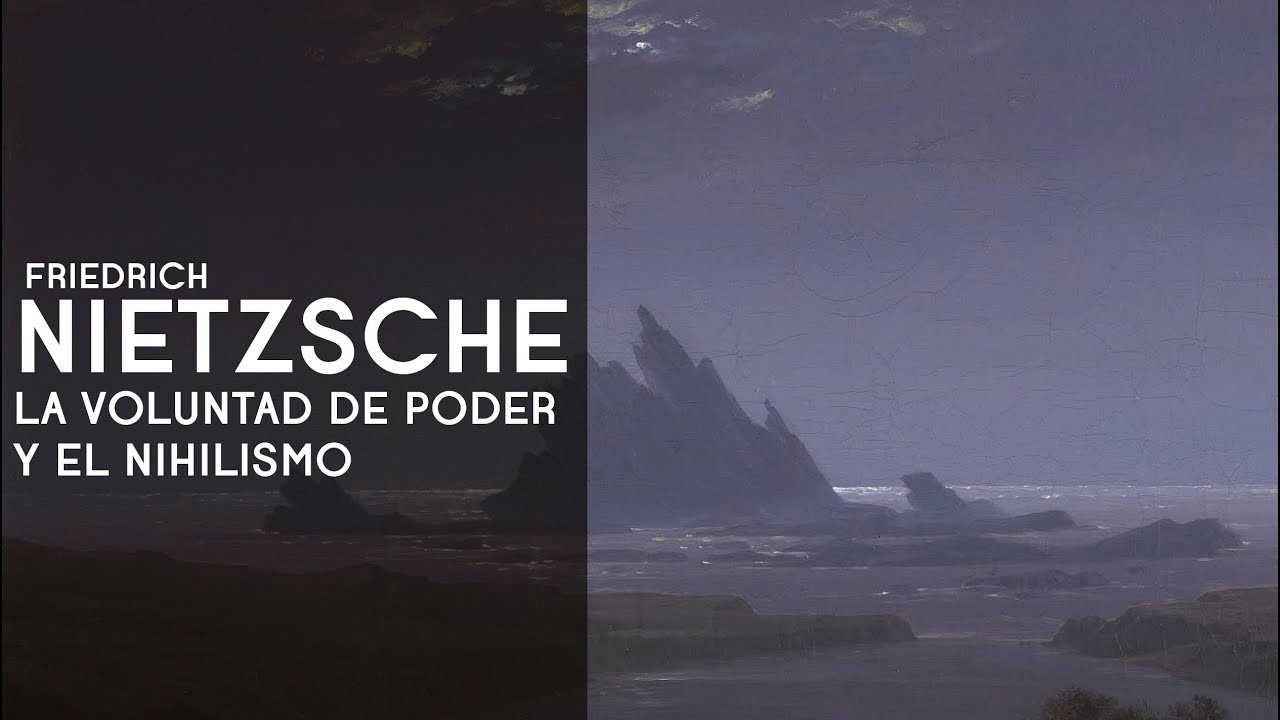 Nietzsche la voluntad de poder y el nihilismo - Dra. Ana Minecan