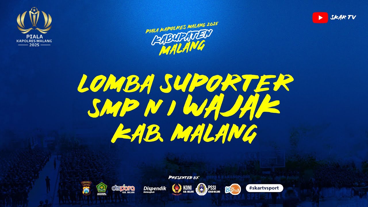 🔥 HEBOH BANGET, KREATIFITAS SUPORTER SMPN 1 WAJAK - PIALA KAPOLRES MALANG 2025