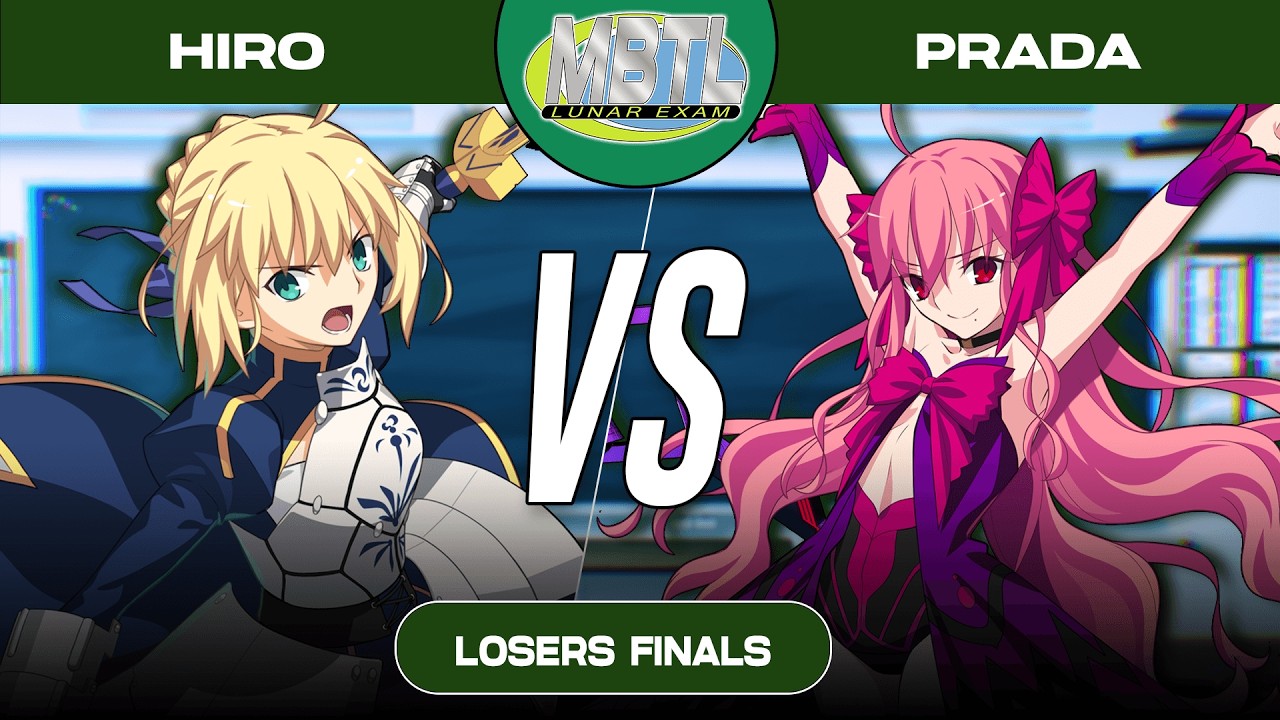 Lunar Exam #2 | LF | Hiro (Saber) VS. Prada (DA Noel) | MBTL Beginner Bracket