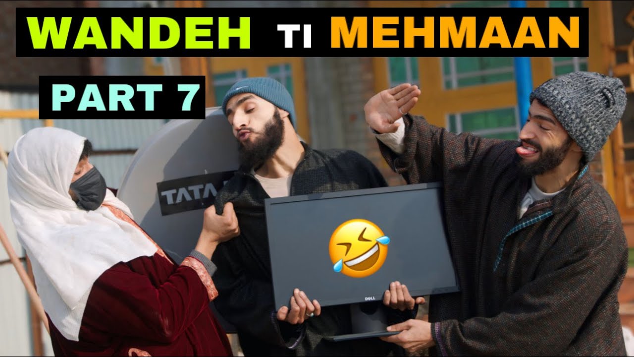 Wandeh Ti Mehmaan Part 7 Kashmiri Funny Drama