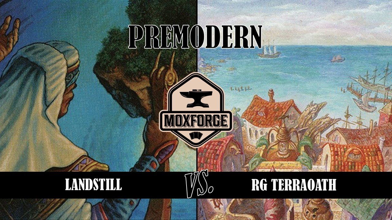 🇬🇧 Premodern: Landstill vs. RG Terraoath (Again 🥱)