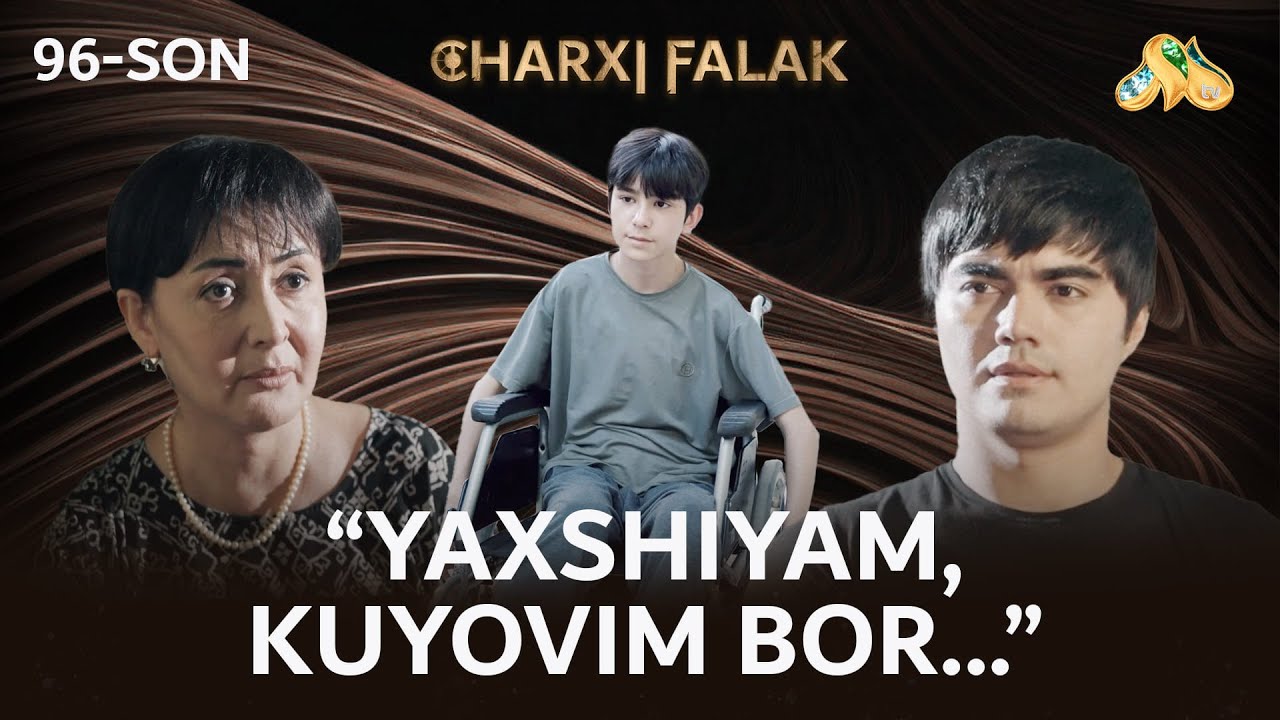 Yaxshiyam, kuyovim bor... Charxi falak
