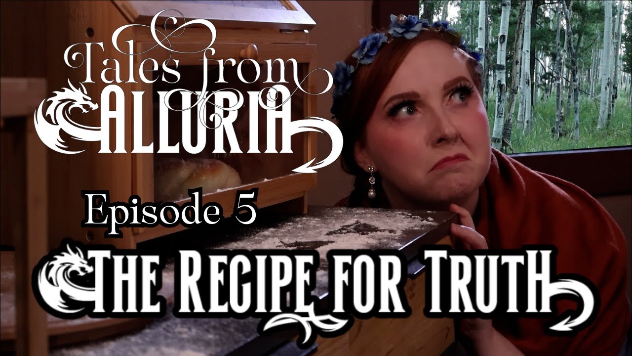 Tales from Alluria - The Recipe for Truth (Episode 5)