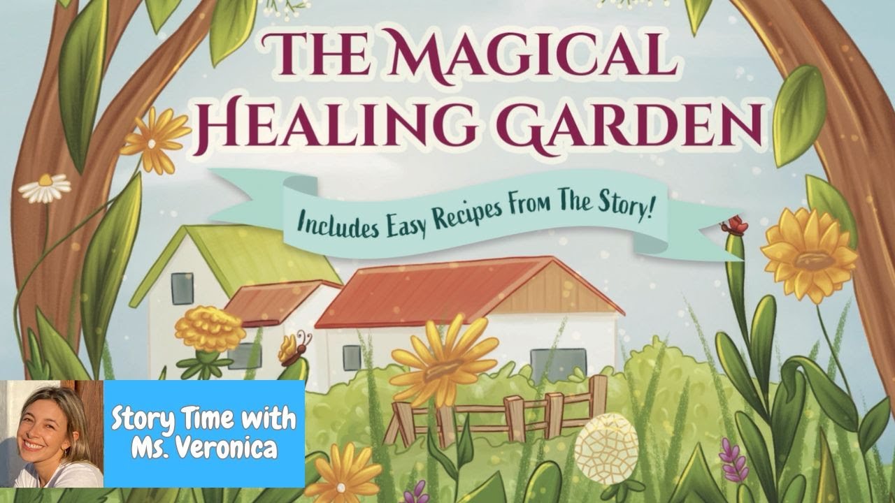 KIDS READ ALOUD: THE MAGICAL HEALING GARDEN by Lina Kurucz