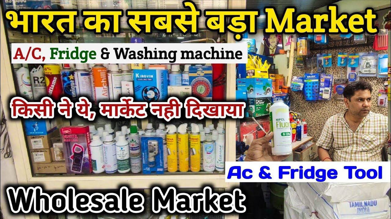 A/C , Fridge & Washing machine Spear Part & Tool Wholesale Market Delhi || Ac Repearing tool kit