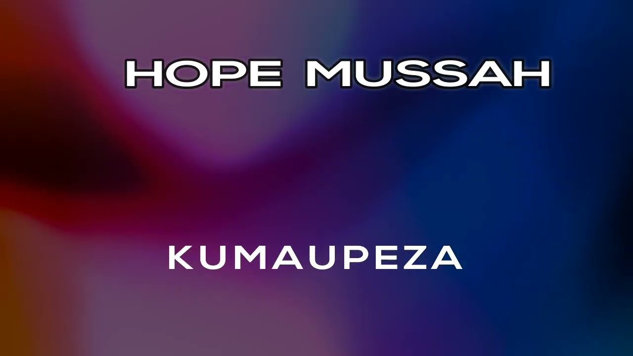 Hope mussa. Kumaupeza. Produced at fatbrez.
