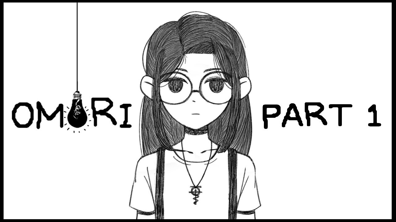 Omori First Playthrough ~ Part 1