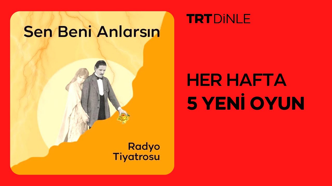 Radyo Tiyatrosu: Sen Beni Anlarsın | Romantik